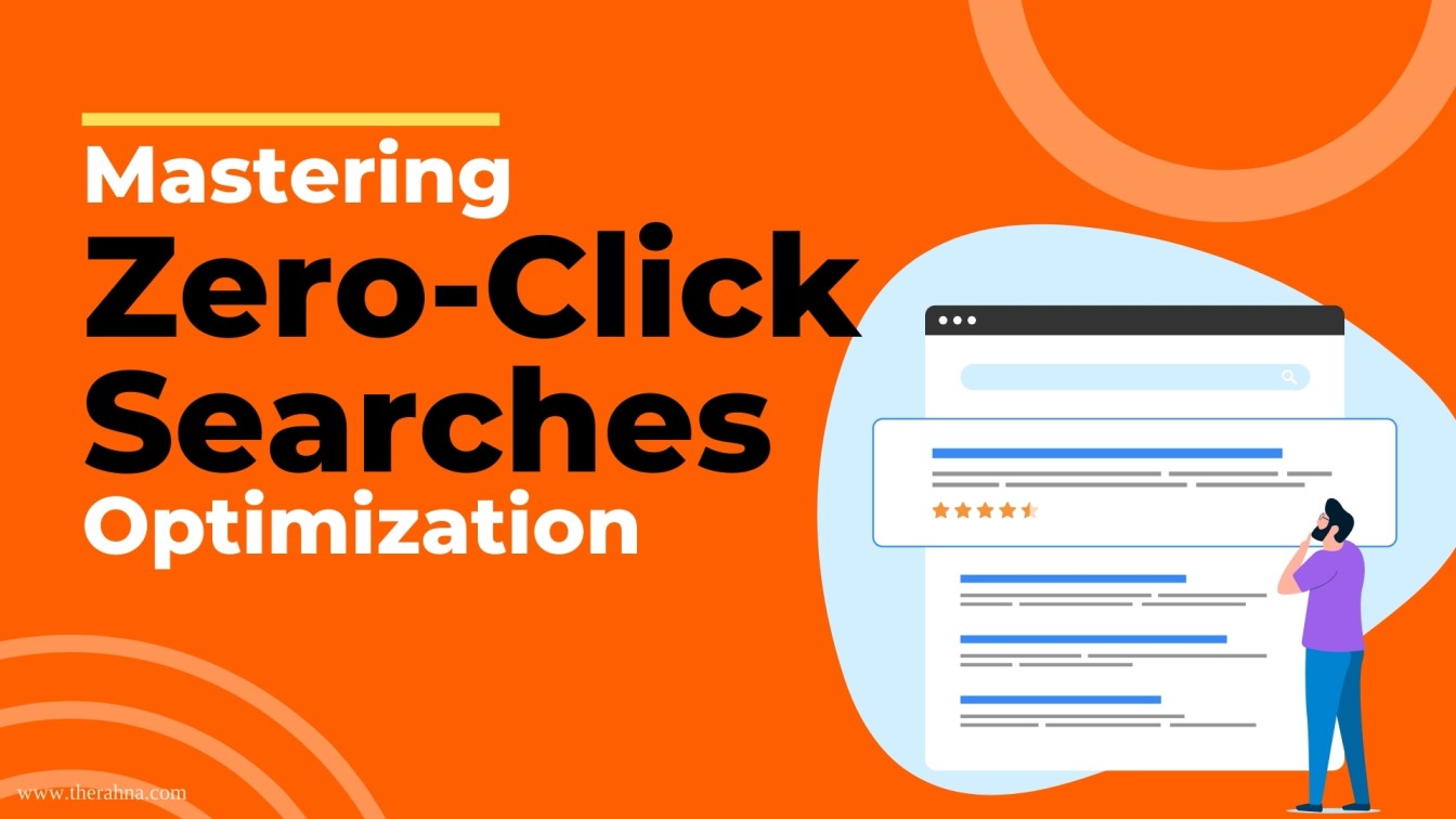 Mastering Zero-Click Searches Optimization