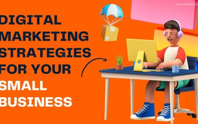 Top 8 Digital Marketing Strategies For Your Small Business In The UAE